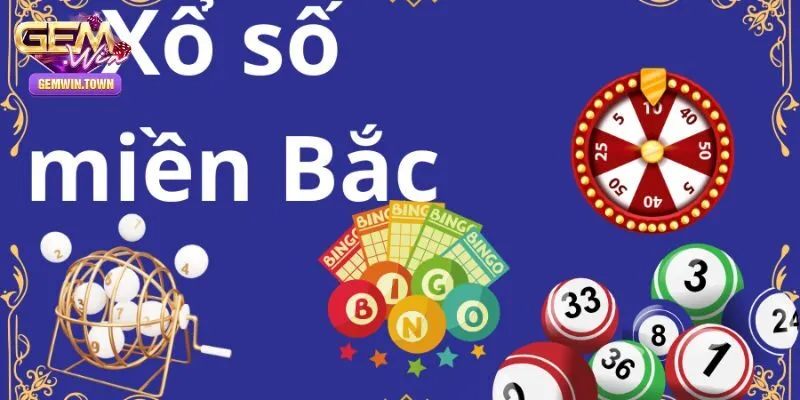 Xổ Số Miền Bắc Hôm Nay – Thử Vận May Cực Hot Tại Gemwin